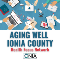 Aging Well Ionia County (Health Focus Network)