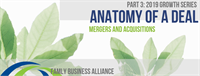 Anatomy of a Deal: Mergers and Acquisitions for the Family Business
