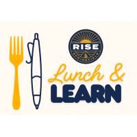 RISE Lunch & Learn: Leading by Example: My Journey and the People I Choose to Lead