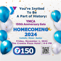 YMCA 150th Anniversary Gala Friday, November 1, 6 pm