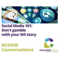2020 05 27 Social Media 101 - Don't gamble with your W5 story