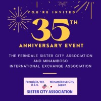 Ferndale Sister City, 35th Anniversary Event