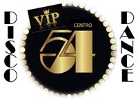 VIP Centro 54 Disco Dance