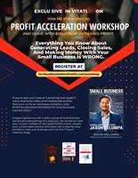 Profit Acceleration Workshop: Double Your Profits!