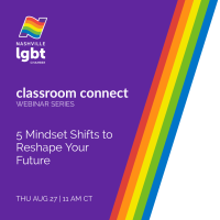 August Classroom Connect: 5 Mindset Shifts to Reshape Your Future