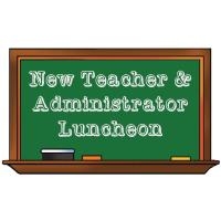 New Teacher & Administrator Luncheon + Business Fair