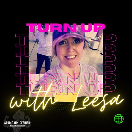 Check out Turn Up with Leesa on Tuesdays at 7 & Saturdays at 10!