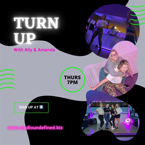 Check out Turn Up with Ally & Amanda on Thursdays at 7pm!
