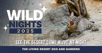 WILD Nights at Living Desert Zoo and Gardens is BACK for September