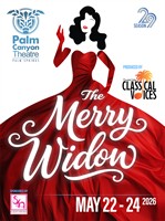 Coachella Valley Classical Voices Presents The Merry Widow  An Evening of Romance, Intrigue, and Operatic Glamour – benefiting Palm Canyon Theatre