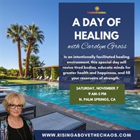 “Rise Above the Chaos” Retreat in N. Palm Springs Invites Participants to Restore, Relax and Reconnect with Their Purpose