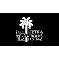 Palm Springs International Film Festival Announces Three Desert Award Winners