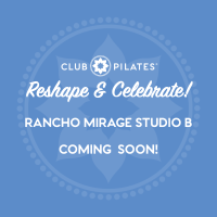 Club Pilates Rancho Mirage Expands: Second Studio to Open February 1st  