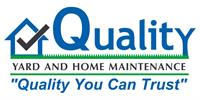Quality Yard and Home Maintenance
