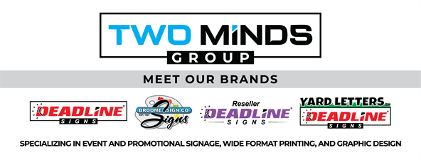 Deadline Signs, A Two Minds Group Company