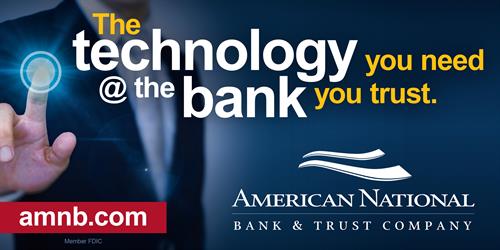 60'x30' billboard for American National Bank & Trust - "The Technology You Need at the Bank You Trust" Campaign 60'x30' billboard for American National Bank & Trust - "The Technology You Need at the Bank You Trust" Campaign