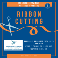 Ribbon Cutting - Conscious Ketamine - Assisted Coaching