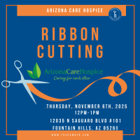 Ribbon Cutting -Arizona Care Hospice