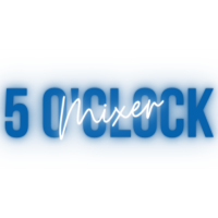 5 O'Clock Evening Mixer - TBD