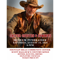 Cactus, Coyotes, Cowboys River of Time Museum Fundraiser!