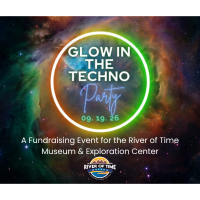 Glow In the Techno River of Time Museum Fundraiser!