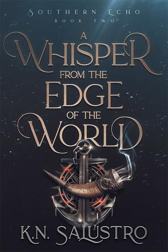 A Whisper from the Edge of the World (second installment of the Southern Echo fantasy pirate series)