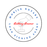 Anthony Arnone Mobile Notary & Loan Signing Agent