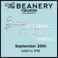 The Beanery Grand Opening Pop-Up Market @ Tiburon
