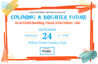 Coloring a Brighter Future - Art Exhibit to Benefit Friends of the Children - Utah