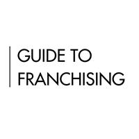 Guide To Franchising