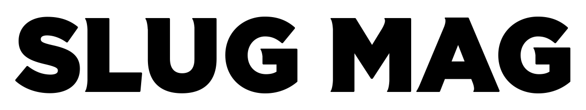 Slug Mag