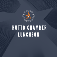 Hutto Area Chamber Luncheon