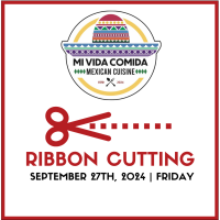 Mi Vida Comida Ribbon Cutting