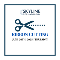 Skyline Dermatology One Year Anniversary and Ribbon Cutting