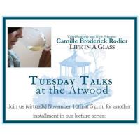 Tuesday Talks: Camille Broderick Rodier: "Life in a Glass"