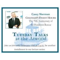 Tuesday Talks: Casey Sherman: Chatham’s Finest Hours: The 70th Anniversary of the Pendleton Rescue