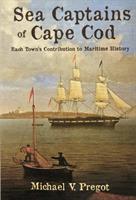 "Sea Captains of Cape Cod" - Michael Pregot