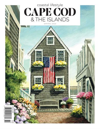 Cape Cod & the Islands magazine - Spring 2020