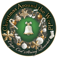 Christmas Around The World - Holiday Hits 2025 - Cape Cod String Quartet and Friends