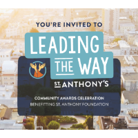 St. Anthony's Leading the Way Awards - A Celebration of Community and Philanthropy in the Bay Area