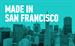 General Assembly & Brit + Co Present: Made In San Francisco
