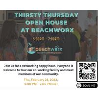 Beachworx presents Thirsty Thursday Open House 