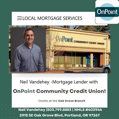 Neil Vandehey Mortgage Lender at Oak Grove OnPoint Branch