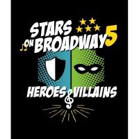 Stars on Broadway 5: Heroes & Villains