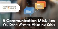 Business & Breakfast: 5 Communication Mistakes You Don’t Want to Make in a Crisis