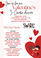 Grab your valentine and join us at Swirl for our Valentine's 3-Course Dinner. We have two settings, one at 5pm and one at 7:30pm.Call (651)436-8883 for reservations today!