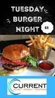 Burger Night Tuesdays - CURRENT Restaurant and Bar - Afton, MN