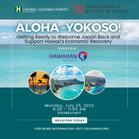 Aloha - Yokoso! Getting Ready to Welcome Japan Back and Support Hawaii's Economic Recovery presented by Hawaiian Airlines