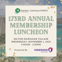 173rd Annual Membership Luncheon presented by Hawaiian Airlines