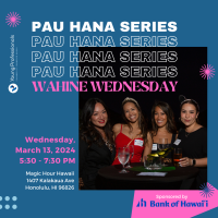 YP Pau Hana Series - Wahine Wednesday presented by Bank of Hawaii